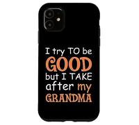 J'essaie d'être Bonne mais Je m'en Prends à ma Grand-mère Coque pour iPhone 11