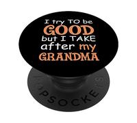J'essaie d'être Bonne mais Je m'en Prends à ma Grand-mère PopSockets PopGrip Adhésif