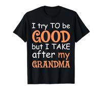 J'essaie d'être Bonne mais Je m'en Prends à ma Grand-mère T-Shirt Graphique avec Valeur