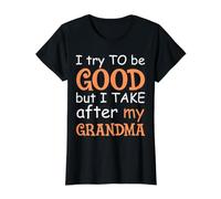 J'essaie d'être Bonne mais Je m'en Prends à ma Grand-mère T-Shirt Graphique avec Valeur