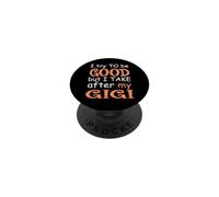 J'essaie d'être Bonne mais Je Prends Soin de Mon Gigi PopSockets PopGrip Adhésif
