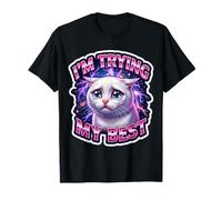 J'essaie Mon Meilleur mème de Chat Stupide Qui pleure T-Shirt