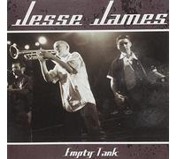 Jesse James - Empty Tank -3tr-