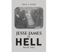 Jesse James In Hell - Book Two