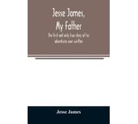 Jesse James, My Father