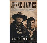 Jesse James & The Secret Legend Of Captain Coytus
