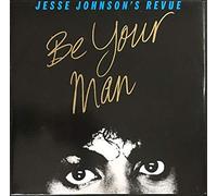 Jesse Johnson's Revue - Jesse Johnson's Revue - Be Your Man - [12"]