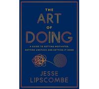Jesse Lipscombe The Art of Doing (Poche)