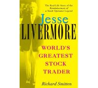 Jesse Livermore – Jesse Livermore : Le plus grand trader d'actions au monde – Wiley-VCH
