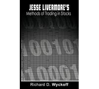 Jesse Livermore's Methods of Trading in Stocks
