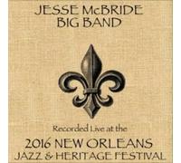 Jesse McBride Big Band - Jesse McBride/Live at JazzFest 2016-New Orleans Jazz & Heritage Festival