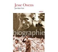 Alain Foix – Jesse Owens – Biographie – Gallimard Poche