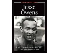 Jesse Owens: A Life in American History