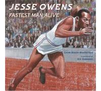 Jesse Owens Fastest Man Alive by Carole Boston Weatherford & Illustrated by Eric Velasquez Carole Boston Weatherford Illustrated by Eric Velasquez (Auteur)