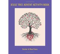 Jesse Tree Advent Puzzle Activity Book: Jesse Tree Advent Activity Book with Daily Word Search, Crossword and Coloring Pages...Perfect for Children and Families Preparing for Christmas