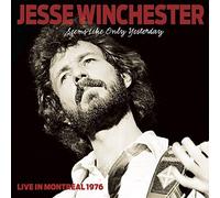 JESSE WINCHESTER - SEEMS LIKE ONLY YESTERDAY CD NEUF