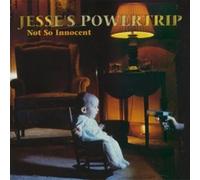 Jesse's Powertrip - Not So Innocent