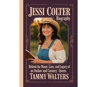 JESSI COLTER BIOGRAPHY: Behind the Music, Love, And Legacy Of An Outlaw And Country Queen