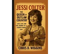 JESSI COLTER: The Queen of Outlaw Country - Love, Loss, and the Journey of a Country Music Icon
