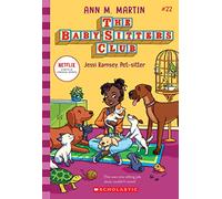 Jessi Ramsey, Pet-sitter (The Baby-Sitters Club #22) (Volume 22)