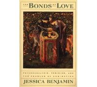 Jessica Benjamin The Bonds of Love (Poche)