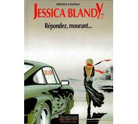Jessica Blandy, tome 7 : Répondez, mourant...