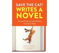 Jessica Brody - Save the Cat Writes a Novel The Last Book On Novel - F245z