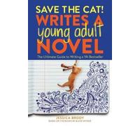 Jessica Brody Save the Cat Writes a Young Adult Novel (Poche)