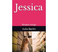 Jessica: Broken wings