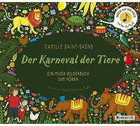 Jessica Courtne Camille Saint-Saëns. Der Karneval der Tiere: Ein Musik-B (Relié)
