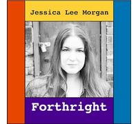 Jessica Lee Morgan - Forthright [Import]