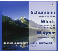 Jessica Leschnikoff - Schumann: Liederkreis Wieck: Sechs Wagner: Wesendonck Lieder [Import]