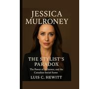 Jessica Mulroney: The Stylist's Paradox - The Power of Influence, and the Canadian Social Scene