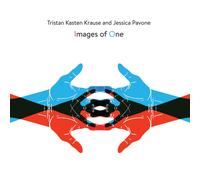 Tristan Kasten-Krause et Jessica Pavone – Images of One – CD – The Orchard