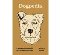 Jessica Pierce Dogpedia (Relié) Pedia Books