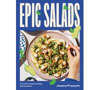 Jessica Prescott Epic Salads (Relié)