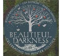 Jessica Radcliffe - Beautiful Darkness Celebrating The Winter Solstice