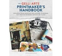 The the Gelli Arts® Printmaker's Handbook – Image Transfers & Layering Techniques – Rocky Nook