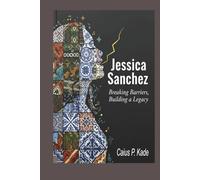 Jessica Sanchez Breaking Barriers, Building a Legacy