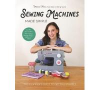 Jessica Shaw Sewing Machines Made Simple (Relié)