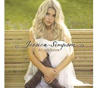 Jessica Simpson - Do You Know [Import]