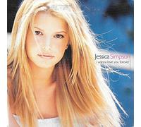 Jessica Simpson - I Wanna Love You Forever