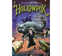 Jessica Townsend Hollowpox: The Hunt for Morrigan Crow (Poche) Nevermoor