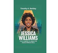 Jessica Williams: From Laughter to Legacy-The Jessica Williams Story