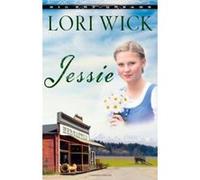 Jessie, Big Sky Dreams Lori Wick (Auteur)