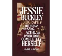 Jessie Buckley Biography:: The Woman Who Sang, Acted, and Dared to Be Completely Herself
