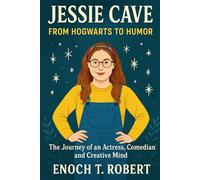 Jessie Cave: From Hogwarts to Humor: The Journey of an Actress, Comedian, and Creative Mind