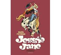 Jessie Jane - L'intégrale - Tome 0 - Jessie Jane - L'intégrale