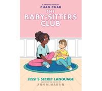 Jessi's Secret Language: A Graphic Novel (The Baby-Sitters Club #12)