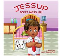 Jessup, Don't Mess Up!